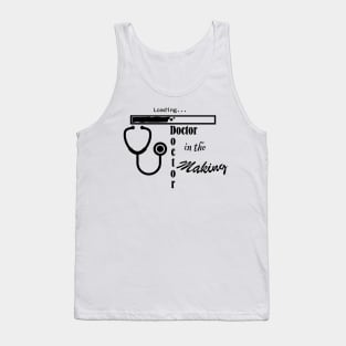 Doctor in the Making Tank Top